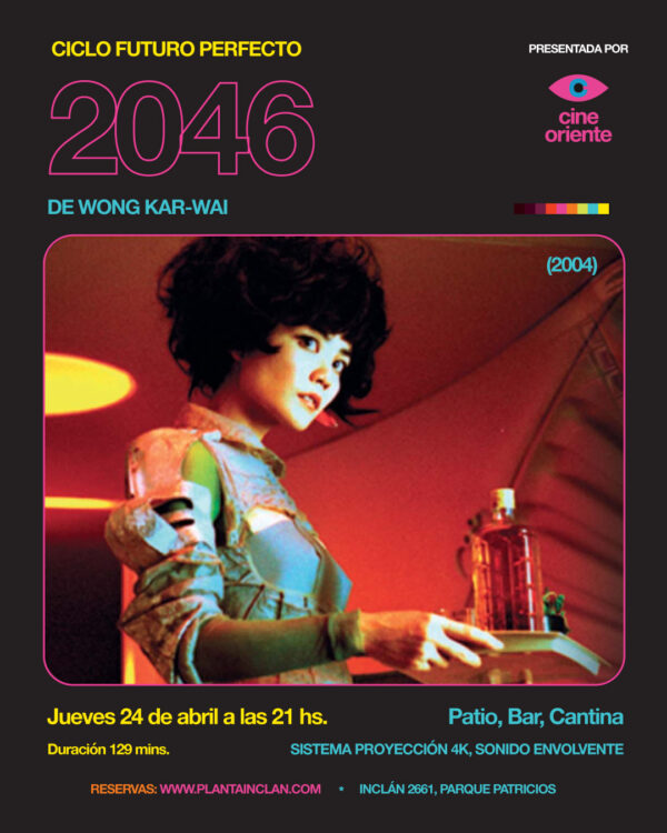 Cine oriente - CICLO FUTURO PERFECTO - 2046