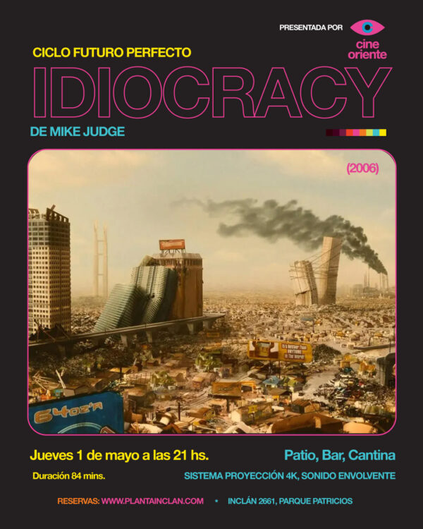 Cine oriente - CICLO FUTURO PERFECTO - Idiocracy
