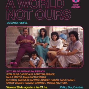 Cine oriente - A WORLD NOT OURS - PROYECCIÓN ESPECIAL