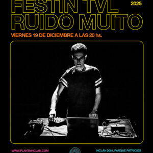 FESTÍN TVL RUIDO MUITO 2025