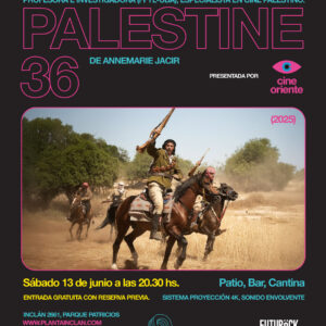 CICLO CINE PALESTINO - Palestine 36 (2025)