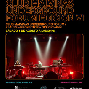 Club Malvinas Underground Forum Edición VI