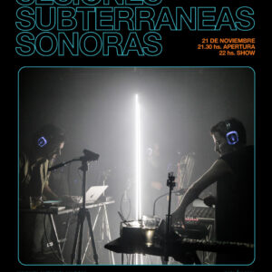 SESIONES SUBTERRANEAS SONORAS